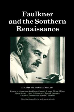 Faulkner and the Southern Renaissance de Doreen Fowler