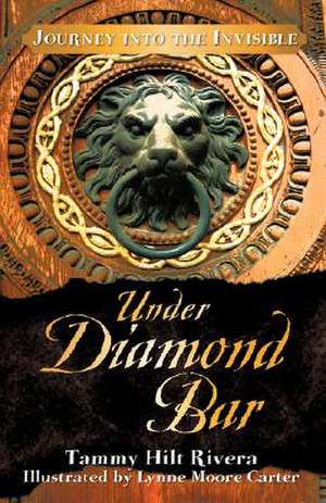 Under Diamond Bar de Tammy Hilt Rivera