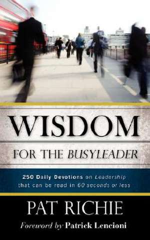 Wisdom for the Busyleader de Pat Richie