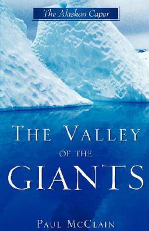 The Valley of the Giants de Paul McClain