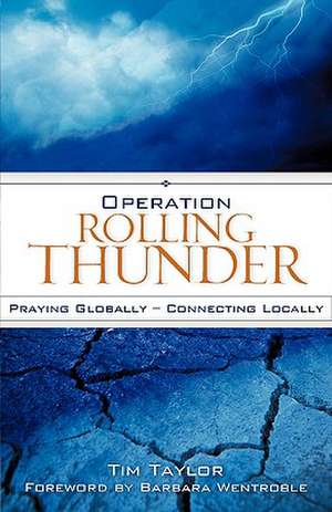 Operation Rolling Thunder de Tim Taylor