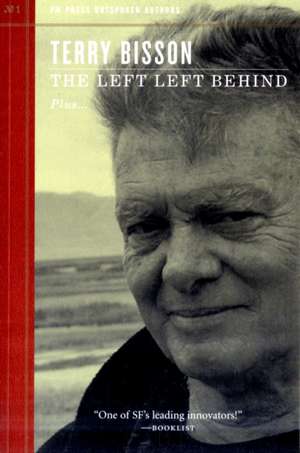 The Left Left Behind de Terry Bisson