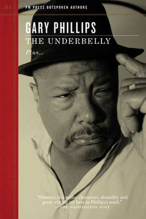 The Underbelly de Gary Phillips