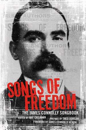 Songs of Freedom: The James Connolly Songbook de James Connolly