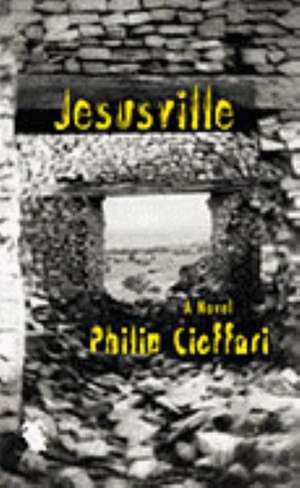 Jesusville de Philip Cioffari