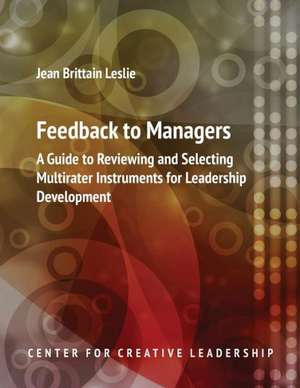 Feedback to Managers de Jean Brittain Leslie