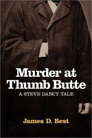 Murder at Thumb Butte de James Best