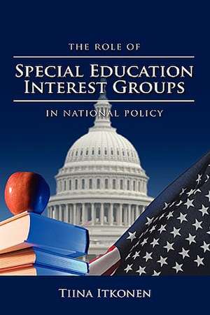 The Role of Special Education Interest Groups in National Policy de Tiina Itkonen