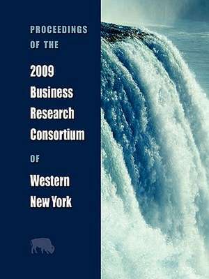 Proceedings of the 2009 Business Research Consortium of Western New York de Res Business Research Consortium of Wny