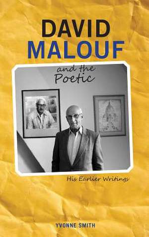 David Malouf and the Poetic de Yvonne Smith