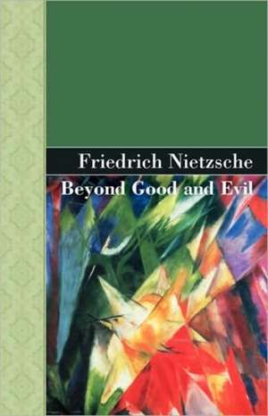 Beyond Good and Evil de Friedrich Nietzsche