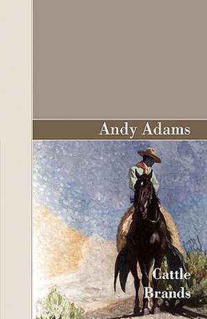 Cattle Brands de Andy Adams