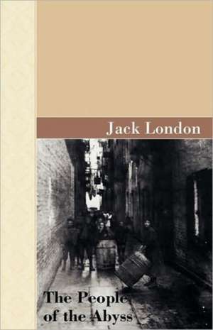 The People of the Abyss de Jack London