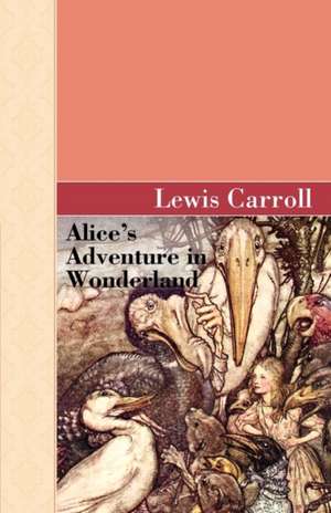 Alice's Adventure in Wonderland de Lewis Carroll