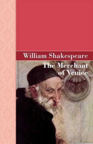 The Merchant of Venice de William Shakespeare