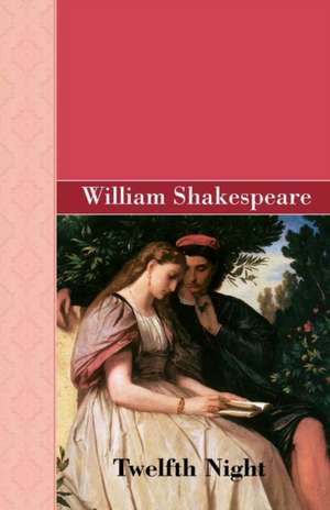 Twelfth Night de William Shakespeare