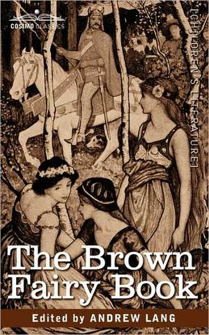 The Brown Fairy Book de Andrew Lang