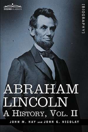 Abraham Lincoln de John M Hay