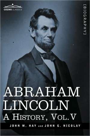 Abraham Lincoln de John M. Hay