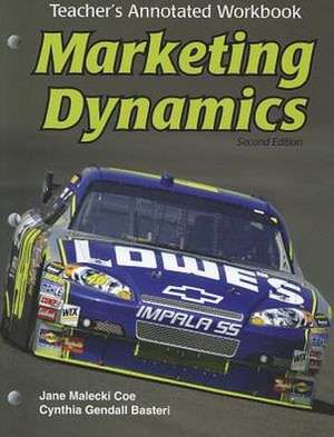 Marketing Dynamics, Teacher's Annotated Workbook de Jane Malecki Coe