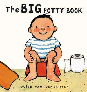 The Big Potty Book de Guido Van Genechten