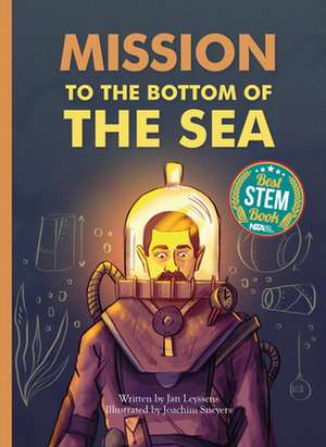 Marvelous But True. Mission to the Bottom of the Sea de Jan Leyssens