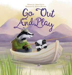 Go Out and Play de Adam Ciccio