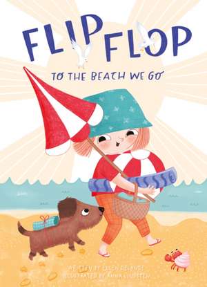 Flip, Flop, to the Beach We Go de Ellen Delange