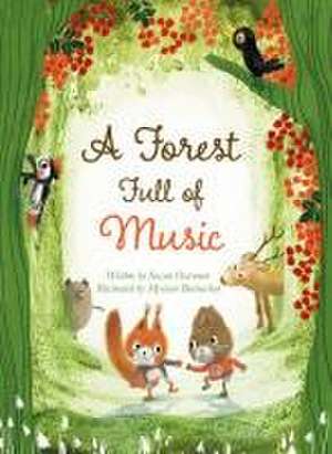 A Forest Full of Music de Suzan Overmeer