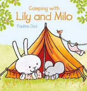 Camping with Lily and Milo de Pauline Oud