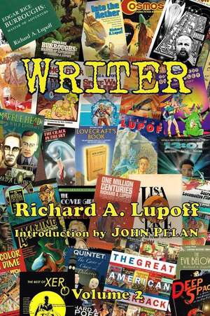 Writer Volume 2: The Weird Tales of Arthur Leo Zagat, Volume 2 de Richard a. Lupoff