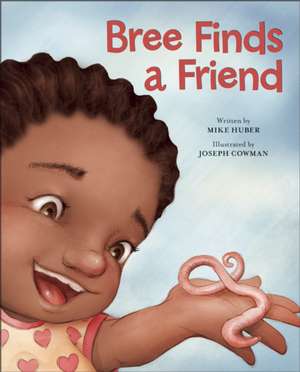 Bree Finds a Friend de Mike Huber