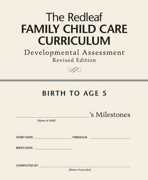 The Redleaf Family Child Care Curriculum Developmental Assessment de Redleaf Press