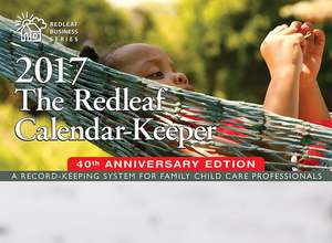 The Redleaf Calendar-Keeper: A Record-Keeping System for Family Child Care Professionals de Redleaf Press