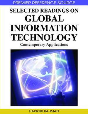 Selected Readings on Global Information Technology de Hakikur Rahman