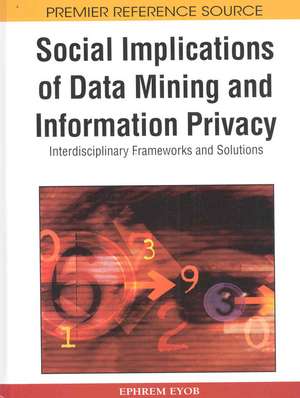 Social Implications of Data Mining and Information Privacy de Ephrem Eyob