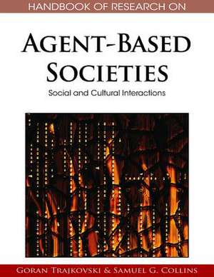 Handbook of Research on Agent-Based Societies de Samuel G. Collins