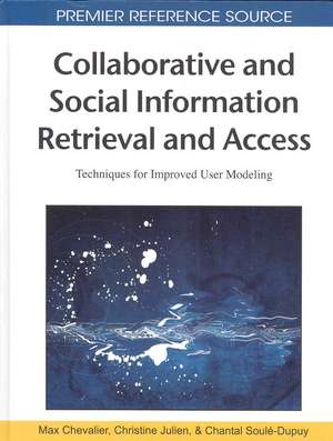 Collaborative and Social Information Retrieval and Access de Max Chevalier