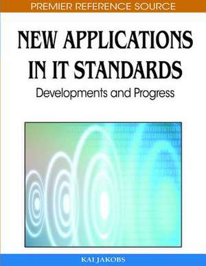 New Applications in IT Standards de Kai Jakobs