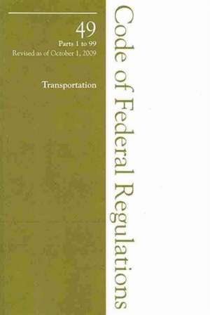 2009 49 CFR 1-99 (Secretary of Transportation) de Office of The Federal Register (U.S.)