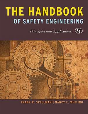 The Handbook of Safety Engineering de Frank R. Spellman