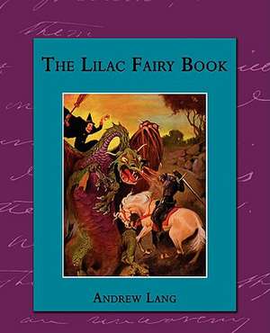 The Lilac Fairy Book de Andrew Lang