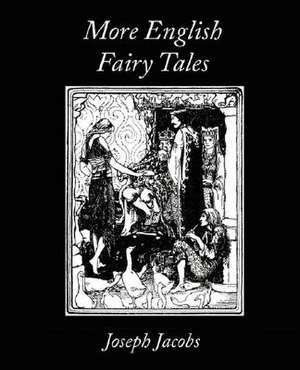 More English Fairy Tales de Joseph Jacobs