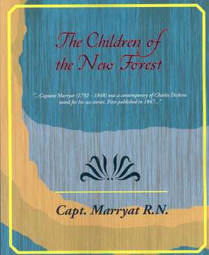 The Children of the New Forest de Capt Marryat R. N.