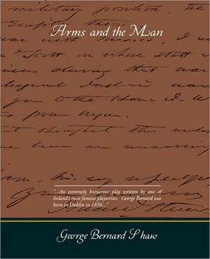 Arms and the Man de George Bernard Shaw