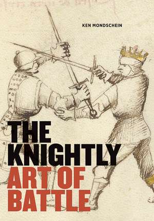 The Knightly Art of Battle de . Mondschein