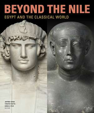 Beyond the Nile – Egypt and the Classical World de Jeffrey Spier