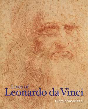 Lives of Leonardo da Vinci de Giorgio Vasari