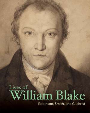 Lives of William Blake de Henry Crabb Robinson