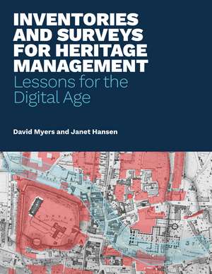 Inventories and Surveys for Heritage Management: Lessons for the Digital Age de David Myers